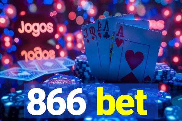 866 bet